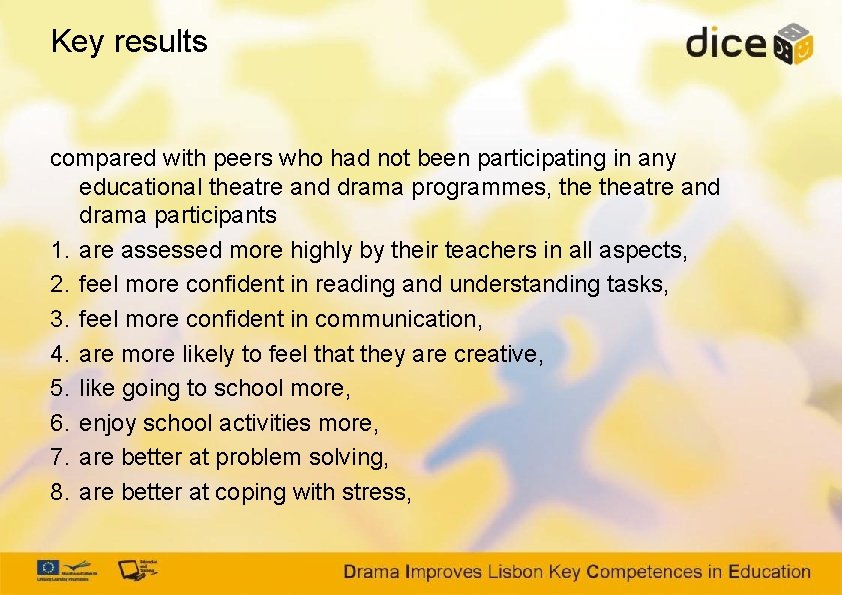 Key results compared with peers who had not been participating in any educational theatre