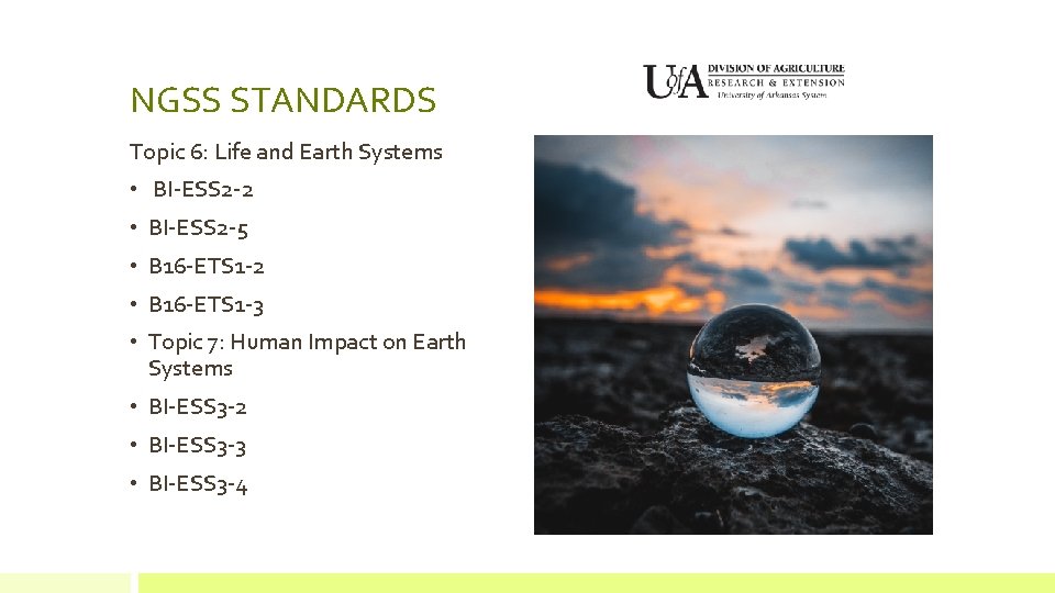 NGSS STANDARDS Topic 6: Life and Earth Systems • BI-ESS 2 -2 • BI-ESS