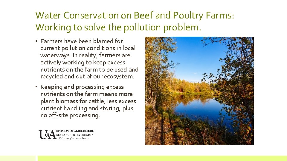Water Conservation on Beef and Poultry Farms: Working to solve the pollution problem. •