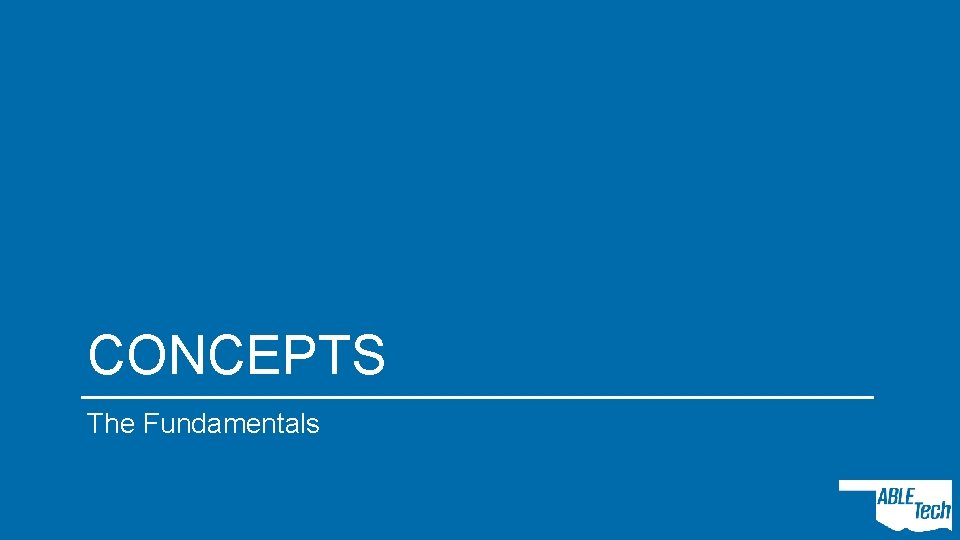 CONCEPTS The Fundamentals 
