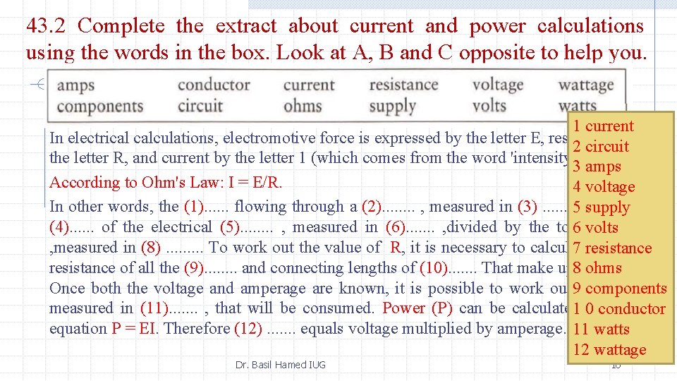 43. 2 Complete the extract about current and power calculations using the words in