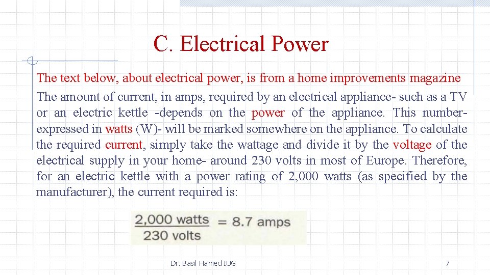 C. Electrical Power The text below, about electrical power, is from a home improvements