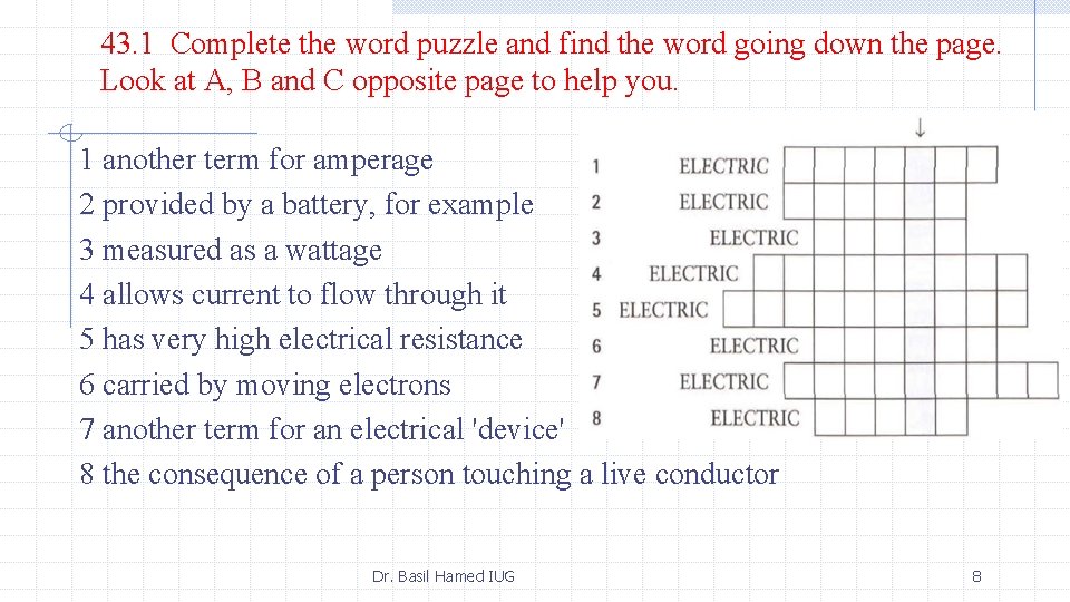 43. 1 Complete the word puzzle and find the word going down the page.