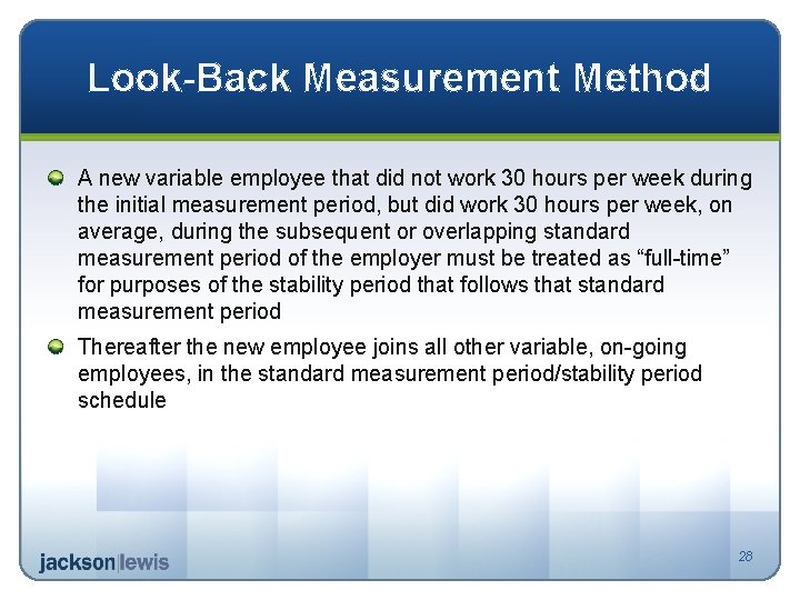 Look-Back Measurement Method A new variable employee that did not work 30 hours per