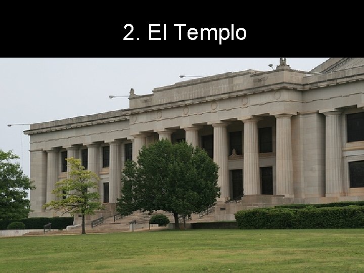 2. El Templo 