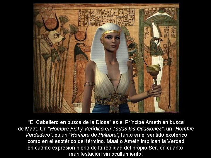 “El Caballero en busca de la Diosa” es el Príncipe Ameth en busca de