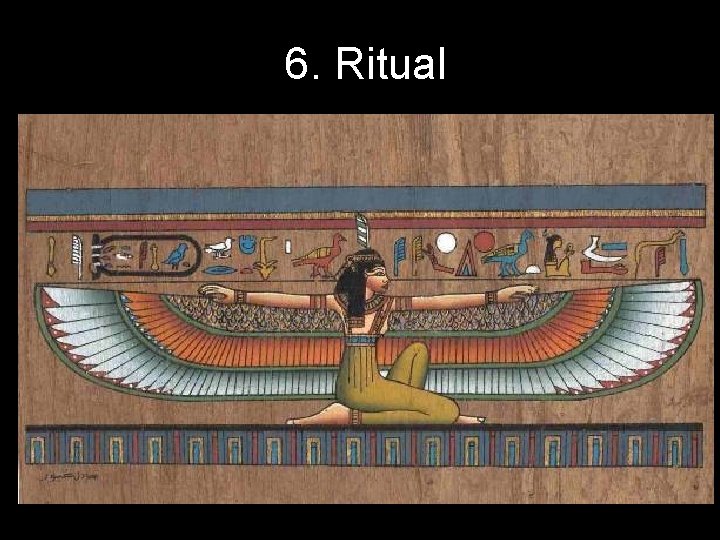 6. Ritual 