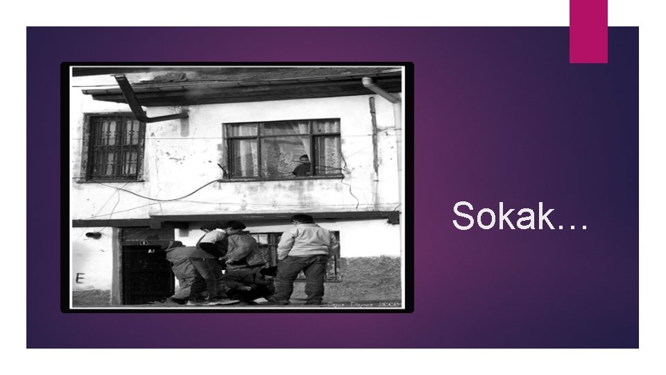 Sokak… 