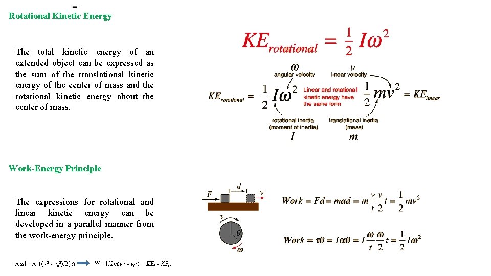 Rotational Kinetic Energy The total kinetic energy of an extended object can be expressed