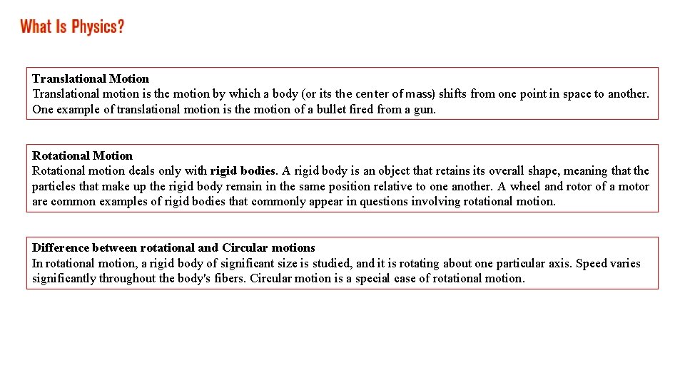 Translational Motion Translational motion is the motion by which a body (or its the