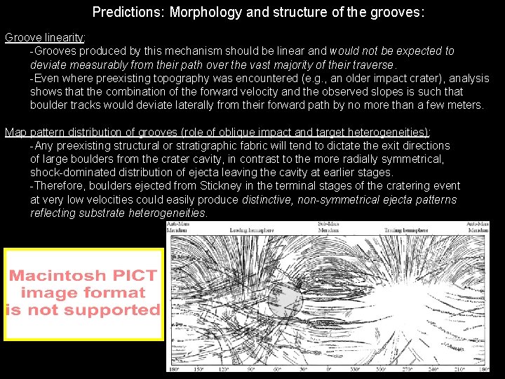 Predictions: Morphology and structure of the grooves: Groove linearity: -Grooves produced by this mechanism