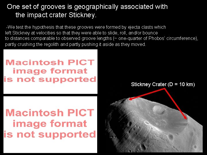 One set of grooves is geographically associated with the impact crater Stickney. -We test