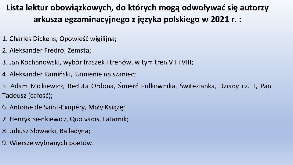 Lista lektur obowiązkowych, do których mogą odwoływać się autorzy arkusza egzaminacyjnego z języka polskiego