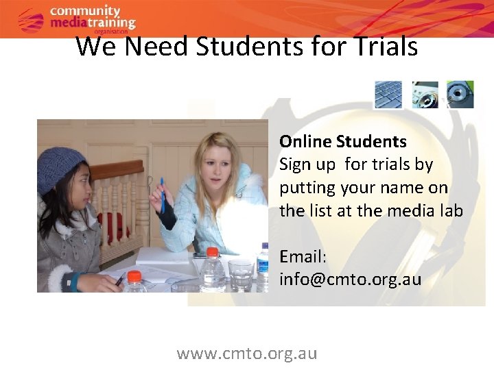 We Need Students for Trials Online Students Sign up for trials by putting your