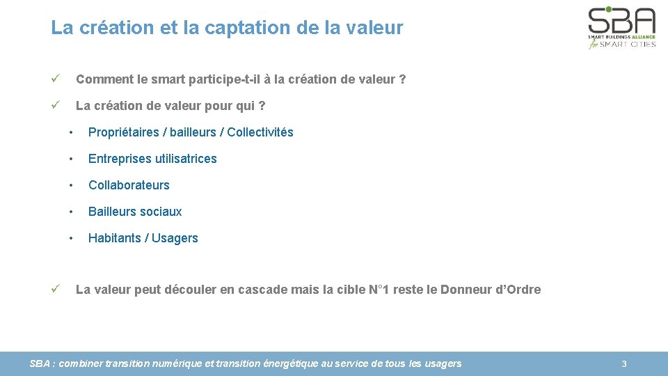 La création et la captation de la valeur ü Comment le smart participe-t-il à