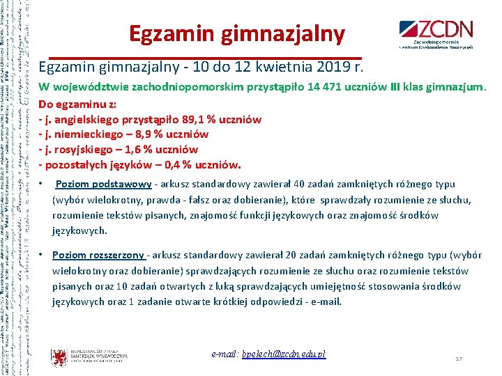 Egzamin gimnazjalny - 10 do 12 kwietnia 2019 r. W województwie zachodniopomorskim przystąpiło 14