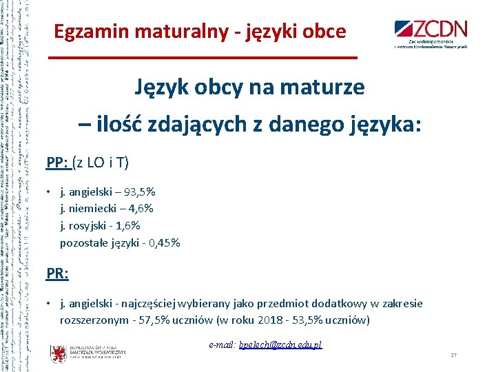 Egzamin maturalny - języki obce Język obcy na maturze – ilość zdających z danego