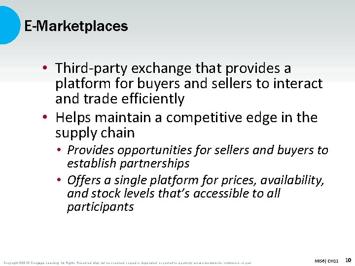 E-Marketplaces • Third-party exchange that provides a platform for buyers and sellers to interact