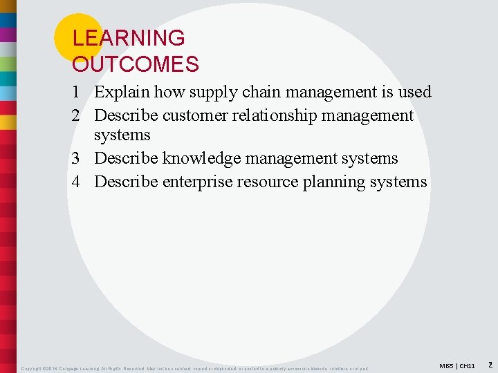 LEARNING OUTCOMES 1 Explain how supply chain management is used 2 Describe customer relationship