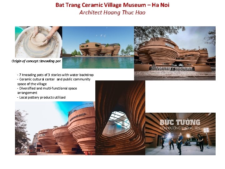 Bat Trang Ceramic Village Museum – Ha Noi Architect Hoang Thuc Hao Origin of