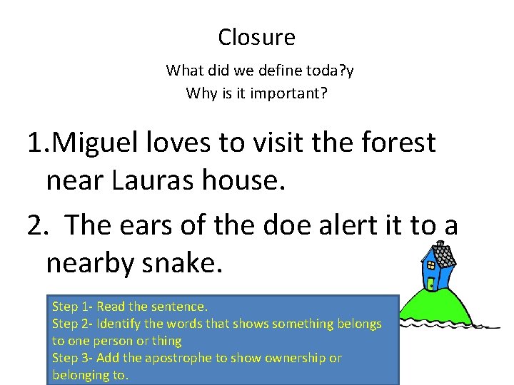 Closure What did we define toda? y Why is it important? 1. Miguel loves
