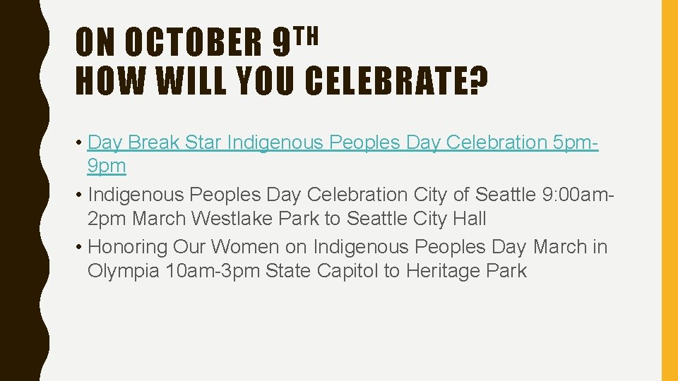 TH 9 ON OCTOBER HOW WILL YOU CELEBRATE? • Day Break Star Indigenous Peoples