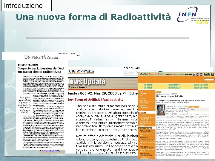 Introduzione Una nuova forma di Radioattività LNS 