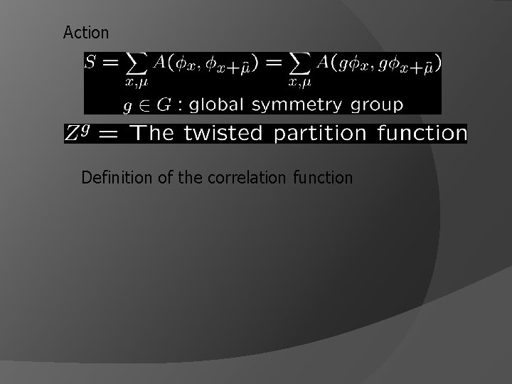 Action Definition of the correlation function 