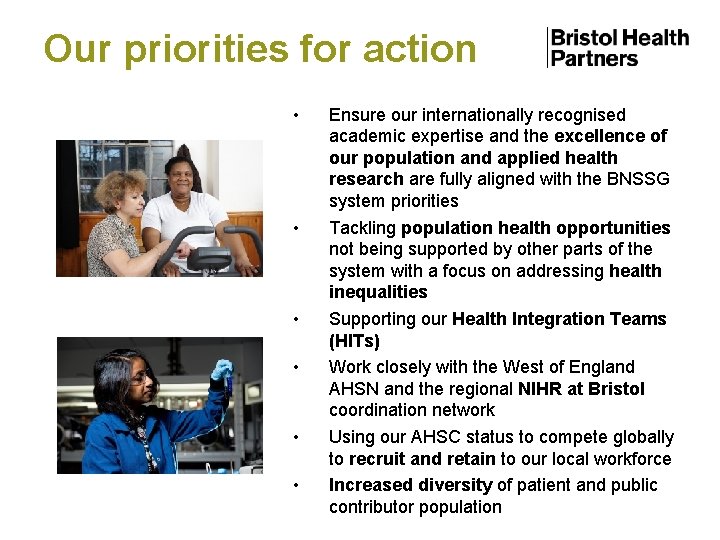 Our priorities for action • • • Ensure our internationally recognised academic expertise and