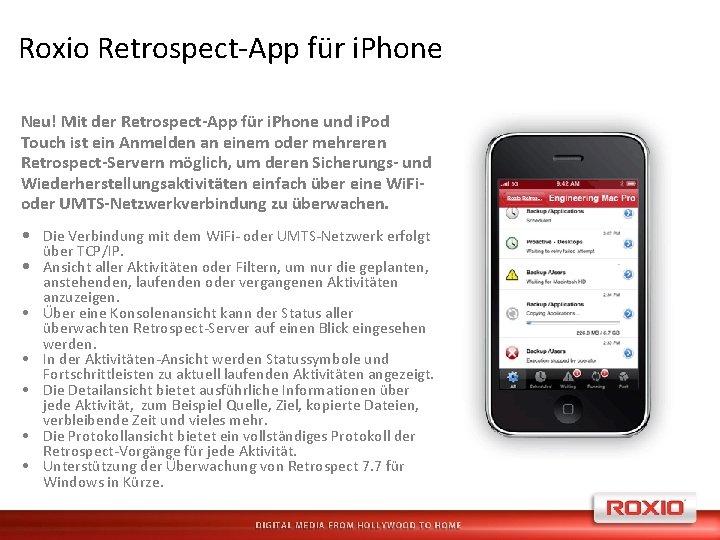 Roxio Retrospect-App für i. Phone Neu! Mit der Retrospect-App für i. Phone und i.