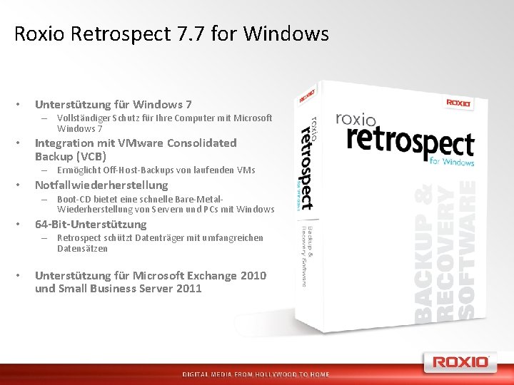Roxio Retrospect 7. 7 for Windows • Unterstützung für Windows 7 – Vollständiger Schutz