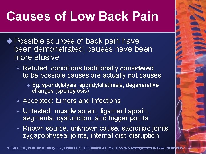 Causes of Low Back Pain u Possible sources of back pain have been demonstrated;