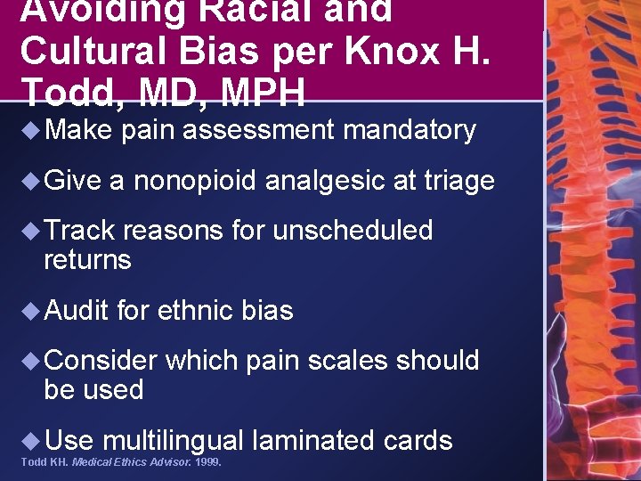 Avoiding Racial and Cultural Bias per Knox H. Todd, MD, MPH u Make u