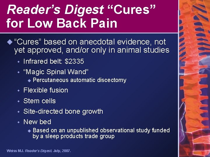 Reader’s Digest “Cures” for Low Back Pain u “Cures” based on anecdotal evidence, not