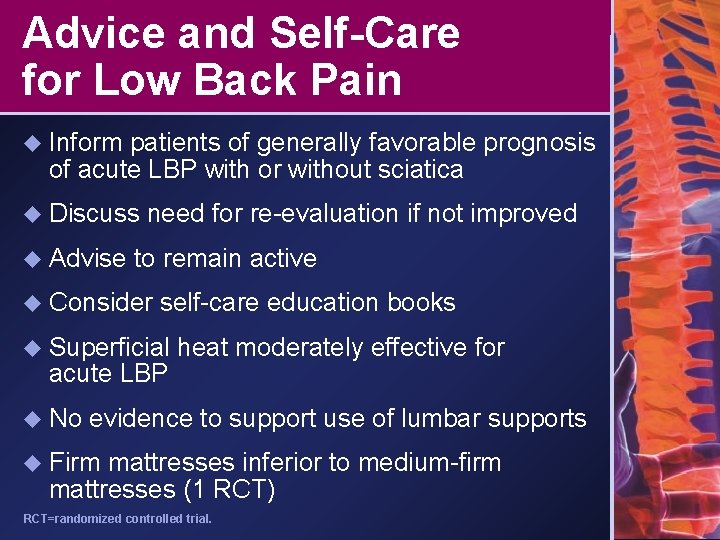 Advice and Self-Care for Low Back Pain u Inform patients of generally favorable prognosis