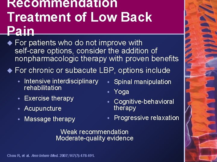 Recommendation Treatment of Low Back Pain u For patients who do not improve with
