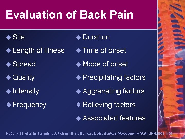 Evaluation of Back Pain u Site u Length u Duration of illness u Time