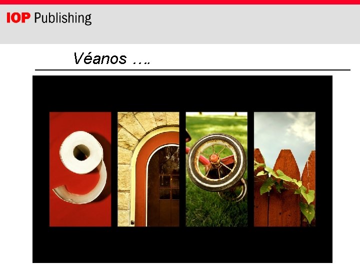 Véanos …. New journals in 2008 and 2009 