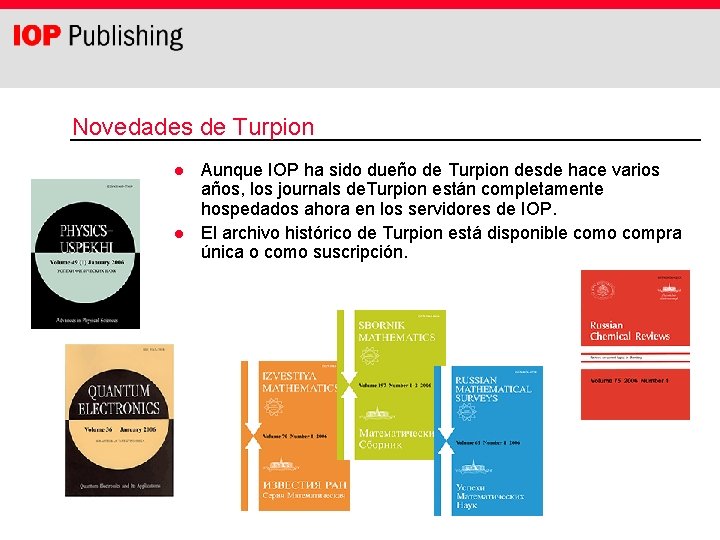 Novedades de Turpion l l Aunque IOP ha sido dueño de Turpion desde hace