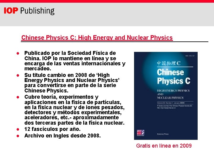 Chinese Physics C: High Energy and Nuclear Physics l l l Publicado por la
