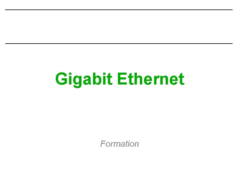 Gigabit Ethernet Formation 