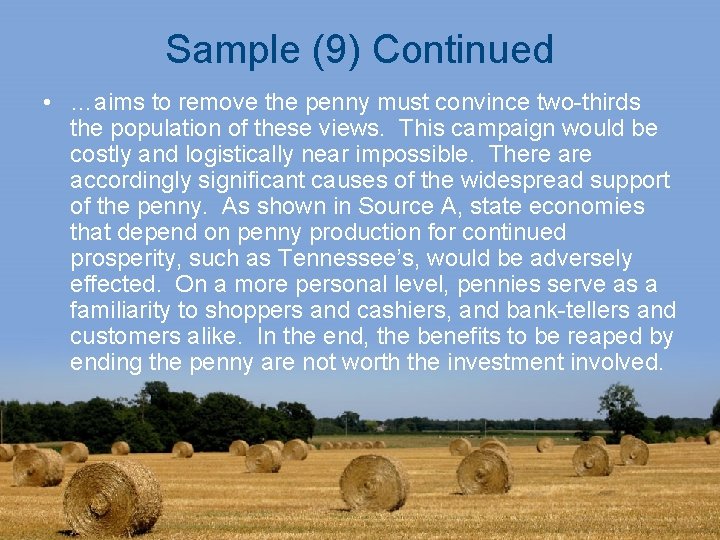 Sample (9) Continued • …aims to remove the penny must convince two-thirds the population