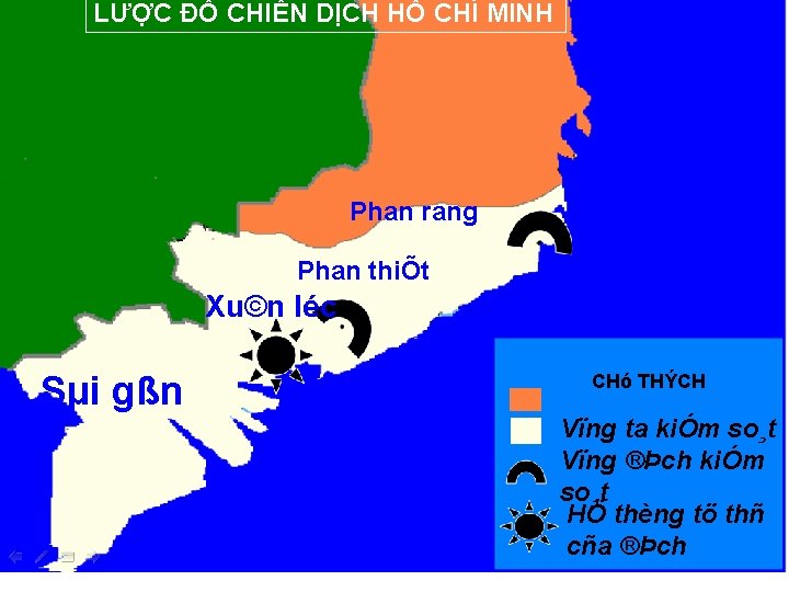 LƯỢC ĐỒ CHIẾN DỊCH HỒ CHÍ MINH Phan rang Phan thiÕt Xu©n léc Sµi