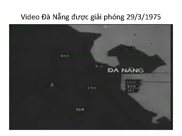 Video Đà Nẵng được giải phóng 29/3/1975 