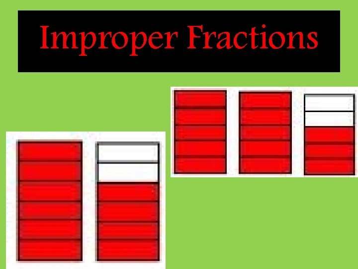 Improper Fractions 