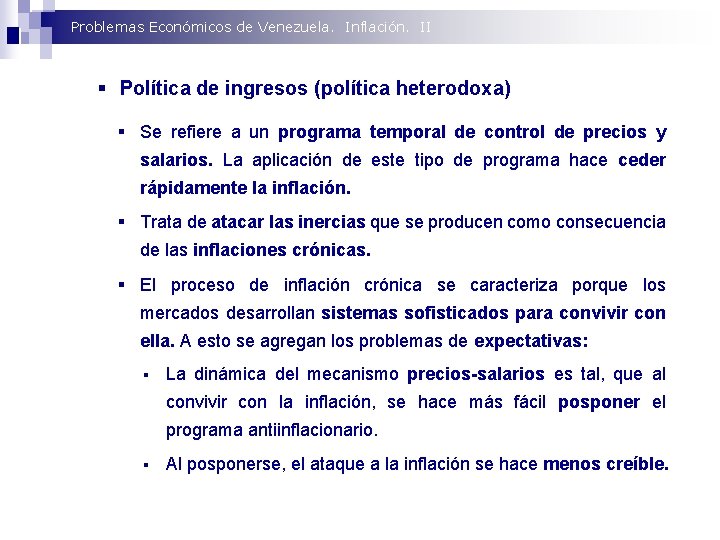 Problemas Económicos de Venezuela. Inflación. II § Política de ingresos (política heterodoxa) § Se
