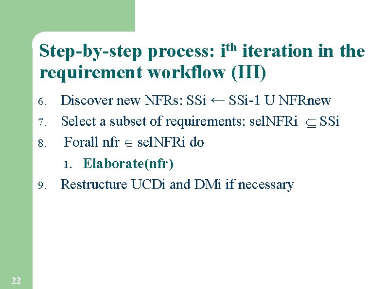 Step-by-step process: ith iteration in the requirement workflow (III) 6. 7. 8. 9. 22