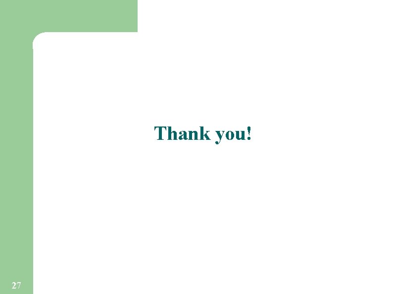 Thank you! 27 