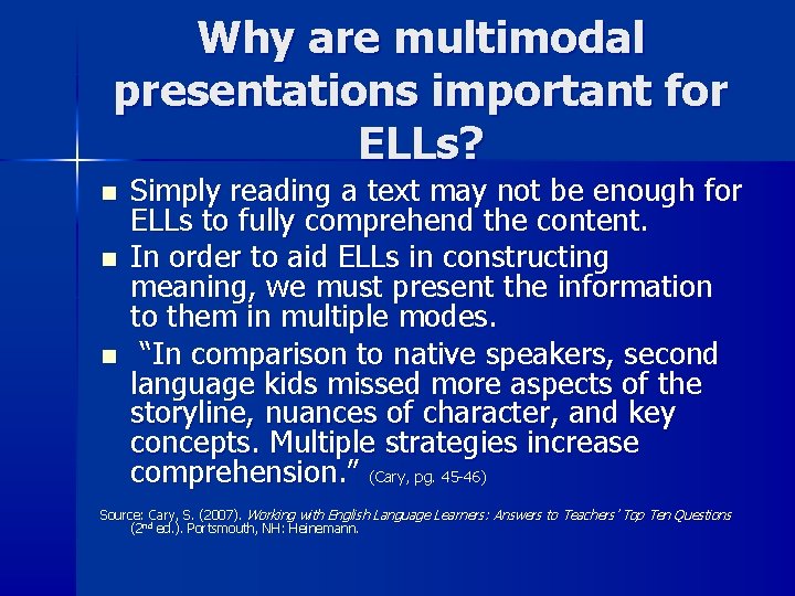 Why are multimodal presentations important for ELLs? n n n Simply reading a text Why are multimodal presentations important for ELLs? n n n Simply reading a text