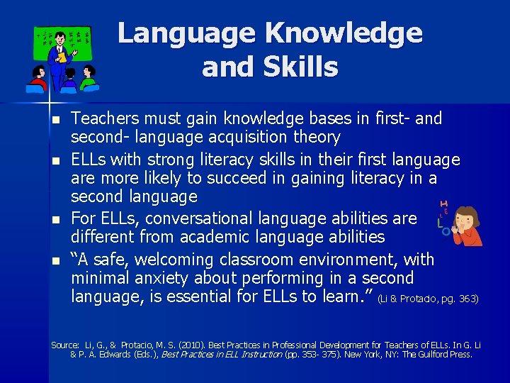 Language Knowledge and Skills n n Teachers must gain knowledge bases in first- and Language Knowledge and Skills n n Teachers must gain knowledge bases in first- and